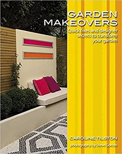 Stock image for Garden Makeovers: Quick fixes and designer secrets to transform your garden (Garden Style Guides) for sale by AwesomeBooks