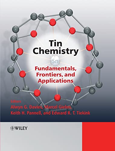 Stock image for Tin Chemistry: Fundamentals, Frontiers, and Applications for sale by Brook Bookstore