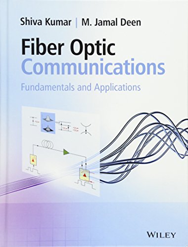 Beispielbild fr Fiber Optic Communications : Fundamentals and Applications zum Verkauf von Better World Books: West