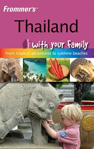 Stock image for Frommer's Thailand with your Family (Frommers With Your Family Series) for sale by Wonder Book