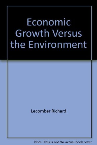 Imagen de archivo de Economic Growth Versus the Environment a la venta por Better World Books: West