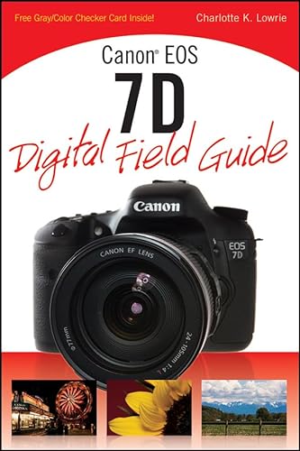 Stock image for Canon EOS 7D Digital Field Guide for sale by Goodwill of Colorado