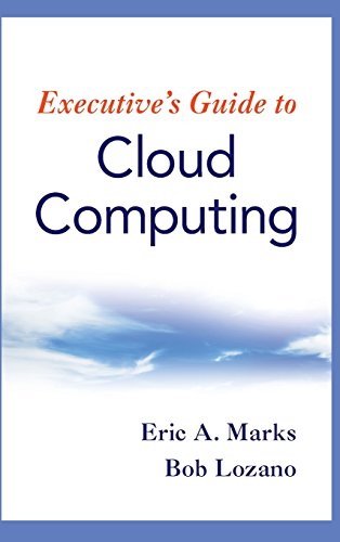 EXECUTIVE'S GUIDE TO CLOUD COMPUTING