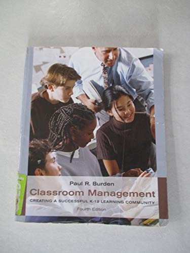 Beispielbild fr Classroom Management: Creating a Successful K-12 Learning Community zum Verkauf von BooksRun