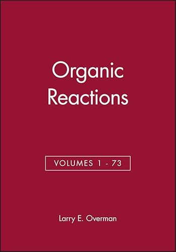 9780470523049: Organic Reactions, Volumes 1 - 73, Set