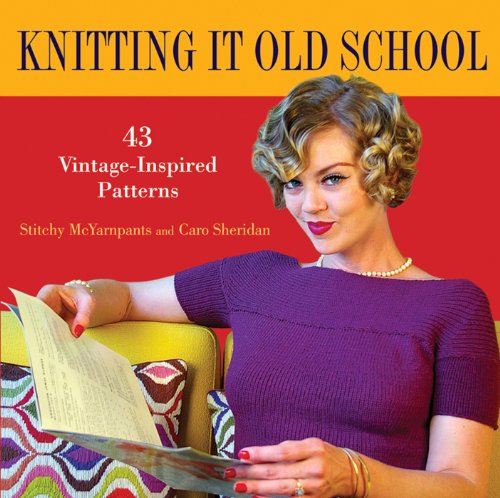 9780470524664: Knitting It Old School: 43 Vintage-Inspired Patterns