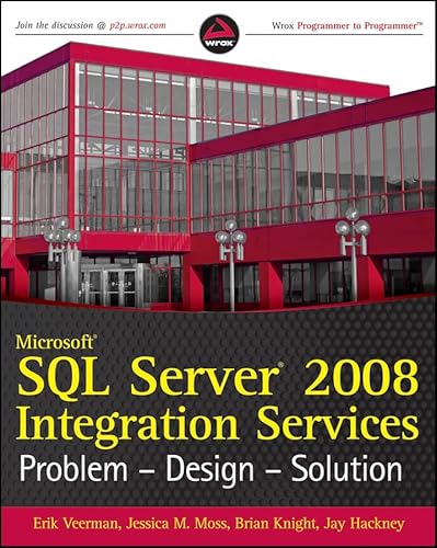 Stock image for Microsoft SQL Server 2008 Integration Services: Problem, Design, Solution for sale by SecondSale