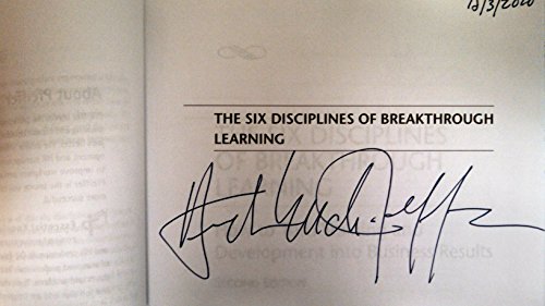 Imagen de archivo de The Six Disciplines of Breakthrough Learning: How to Turn Training and Development into Business Results a la venta por Goodwill of Colorado