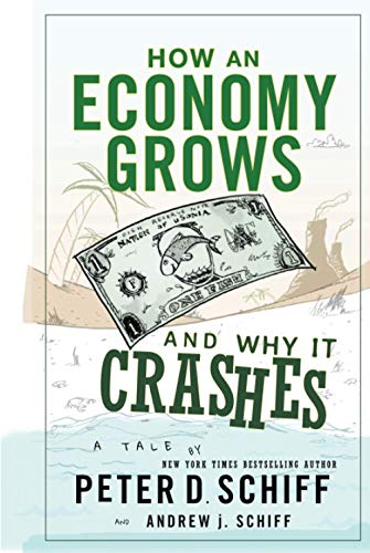 Stock image for How an Economy Grows and Why It Crashes for sale by Better World Books