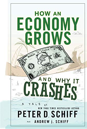 9780470526705: How an Economy Grows and Why It Crashes: Two Tales of the Economy