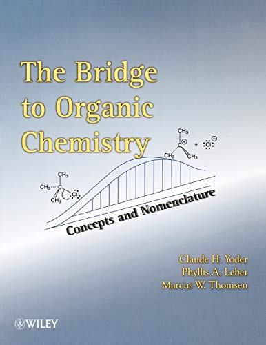 Stock image for The Bridge to Organic Chemistry: Concepts and Nomenclature for sale by Chiron Media