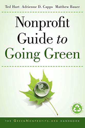 Stock image for Nonprofit Guide to Going Green for sale by SecondSale