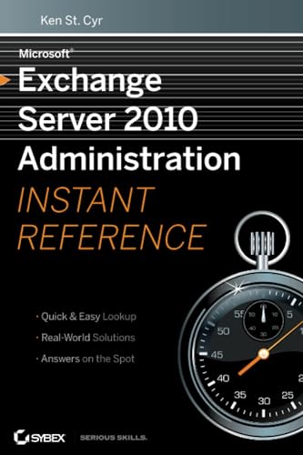 9780470530504: Microsoft Exchange Server 2010 Administration Instant Reference