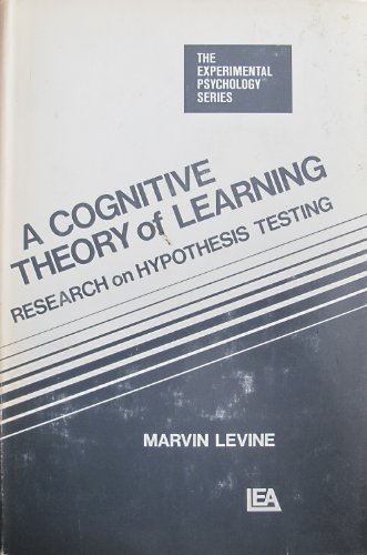 COGNITIVE THEORY OF LEARNING: Research on Hypothesis Testing