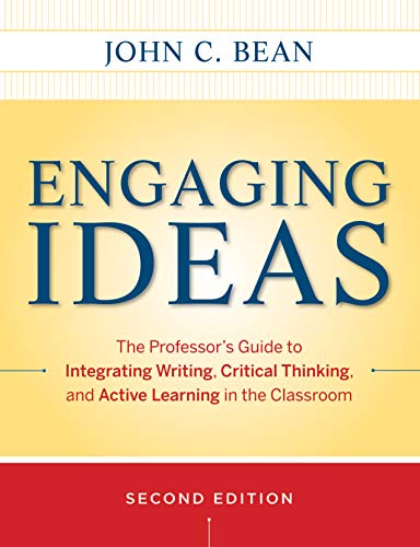 Imagen de archivo de Engaging Ideas: The Professor's Guide to Integrating Writing, Critical Thinking, and Active Learning in the Classroom a la venta por SecondSale