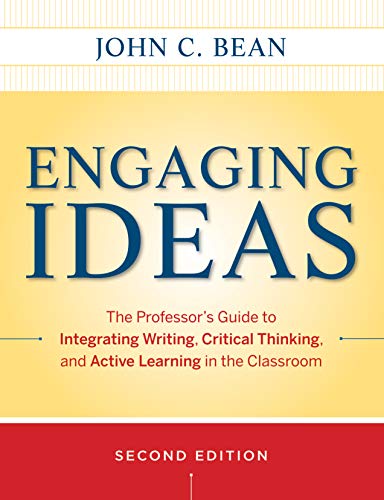9780470532904: Engaging Ideas 2e: The Professor′s Guide to Integrating Writing, Critical Thinking, and Active Learning in the Classroom