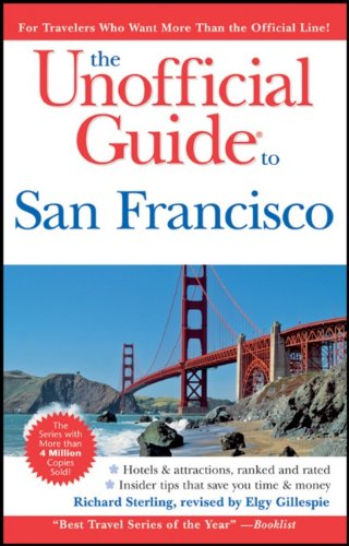 Beispielbild fr The Unofficial Guide to San Francisco zum Verkauf von Better World Books