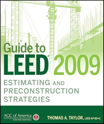 Stock image for Guide to LEED 2009 Estimating and Preconstruction Strategies for sale by Better World Books: West