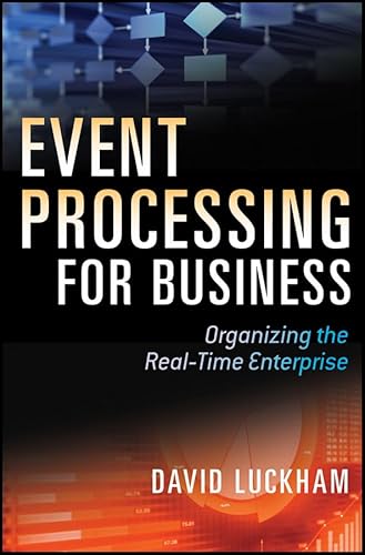 9780470534854: Event Processing for Business: Organizing the Real-Time Enterprise