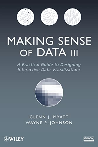 9780470536490: Making Sense of Data III: A Practical Guide to Designing Interactive Data Visualizations
