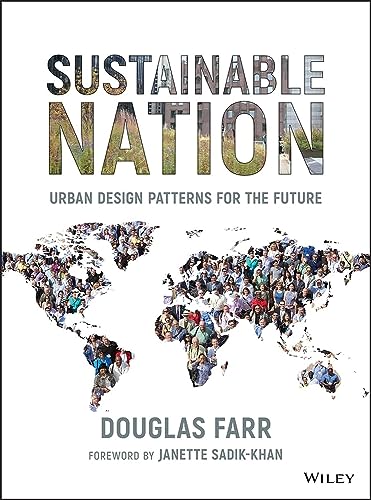 Stock image for Sustainable Nation: Urban Design Patterns for the Future for sale by Indiana Book Company