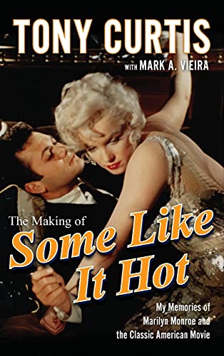 Beispielbild fr The Making of Some Like It Hot: My Memories of Marilyn Monroe and the Classic American Movie zum Verkauf von BooksRun
