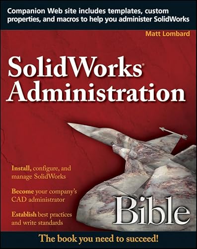 Stock image for SolidWorks Administration Bible for sale by ThriftBooks-Atlanta
