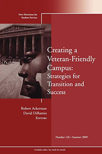 Stock image for Creating a Veteran-Friendly Campus No. 126 : Strategies for Transition and Success for sale by Better World Books