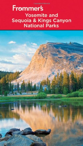 Beispielbild fr Yosemite and Sequoia and Kings Canyon National Parks zum Verkauf von Better World Books: West