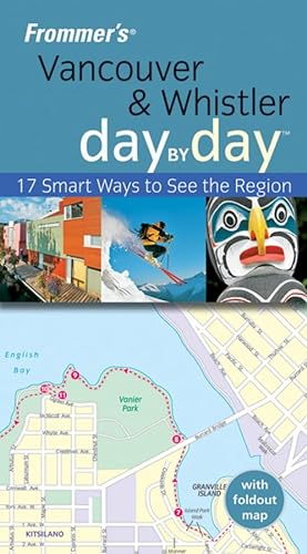 Beispielbild fr Frommer's Vancouver and Whistler Day by Day (Frommer's Day by Day - Pocket) zum Verkauf von WorldofBooks