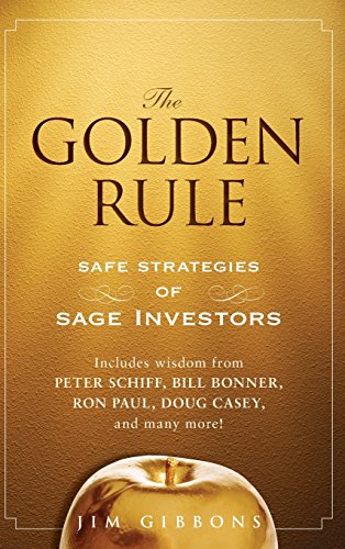 Imagen de archivo de The Golden Rule: Safe Strategies of Sage Investors a la venta por Dunaway Books