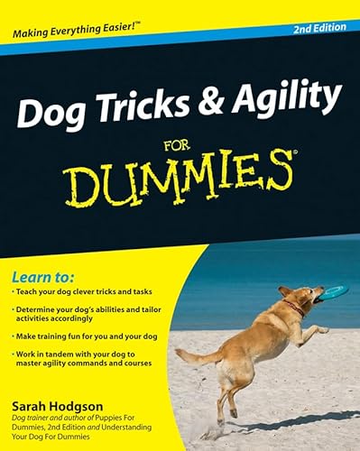 Beispielbild fr Dog Tricks and Agility For Dummies (For Dummies Series) zum Verkauf von WorldofBooks