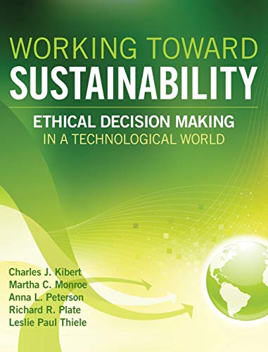 Imagen de archivo de Working Toward Sustainability: Ethical Decision-Making in a Technological World a la venta por BooksRun