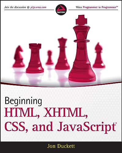 9780470540701: Beginning HTML, XHTML, CSS, and Javascript