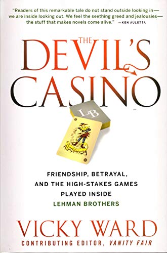 Beispielbild fr The Devil's Casino: Friendship, Betrayal, and the High Stakes Games Played Inside Lehman Brothers zum Verkauf von SecondSale