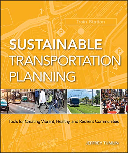 9780470540930: Sustainable Transportation Planning: Tools for Creating Vibrant, Healthy, and Resilient Communities