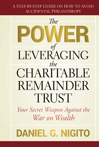 Beispielbild fr The Power of Leveraging the Charitable Remainder Trust zum Verkauf von Blackwell's