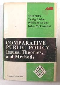 Stock image for Comparative public policy: Issues, theories, and methods (Comparative political economy and public policy series) for sale by dsmbooks