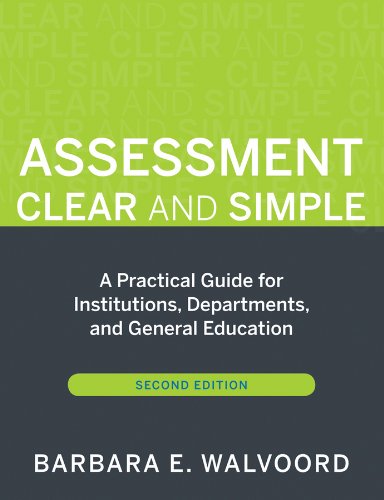 Imagen de archivo de Assessment Clear and Simple: A Practical Guide for Institutions, Departments, and General Education a la venta por BooksRun