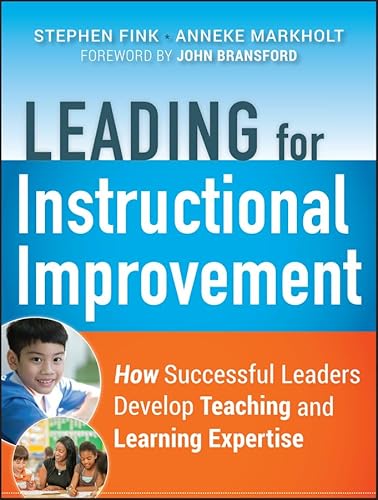 Imagen de archivo de Leading for Instructional Improvement: How Successful Leaders Develop Teaching and Learning Expertise a la venta por SecondSale