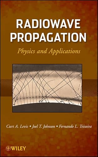 Beispielbild fr Radiowave Propagation: Physics and Applications zum Verkauf von Textbooks_Source