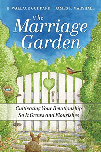 Stock image for The Marriage Garden : Cultivating Your Relationship So It Grows and Flourishes for sale by Better World Books: West