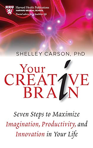 Beispielbild fr Your Creative Brain : Seven Steps to Maximize Imagination, Productivity, and Innovation in Your Life zum Verkauf von Better World Books