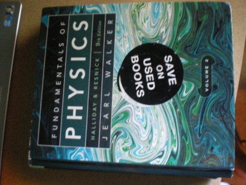 Fundamentals of Physics, Volume 2 (Chapters 21 - 44) (9780470547908) by Halliday, David; Resnick, Robert; Walker, Jearl
