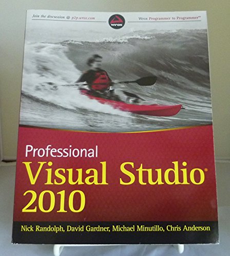 Professional Visual Studio 2010 (9780470548653) by Randolph, Nick; Gardner, David; Anderson, Chris; Minutillo, Michael