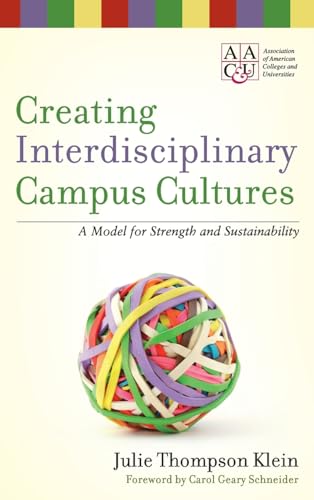 Beispielbild fr Creating Interdisciplinary Campus Cultures : A Model for Strength and Sustainability zum Verkauf von Better World Books