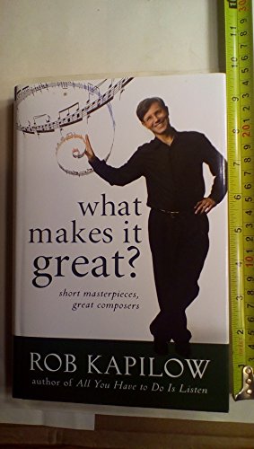 Imagen de archivo de What Makes It Great: Short Masterpieces, Great Composers a la venta por Gulf Coast Books