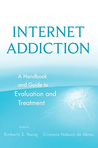 Stock image for Internet Addiction: A Handbook and Guide to Evaluation and Treatment for sale by More Than Words