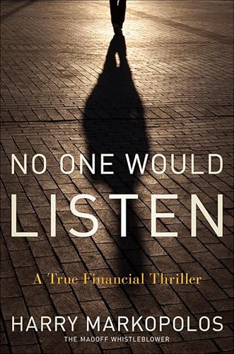 Beispielbild fr No One Would Listen: A True Financial Thriller zum Verkauf von SecondSale