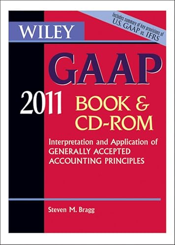 GAAP 2011 : Interpretation and Application of Generally Accepted Accounting Principles 2011